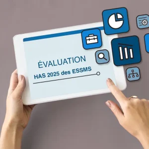 Le dispositif d’évaluation has en ESSMS - RETEX